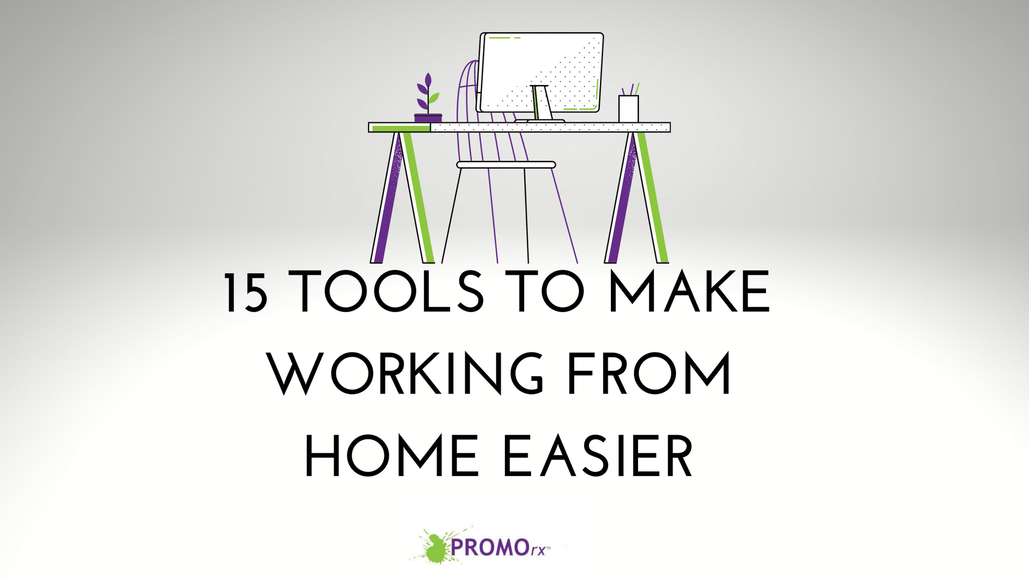 I've Been Working from Home for Years: 15 Tools to Make It Easier