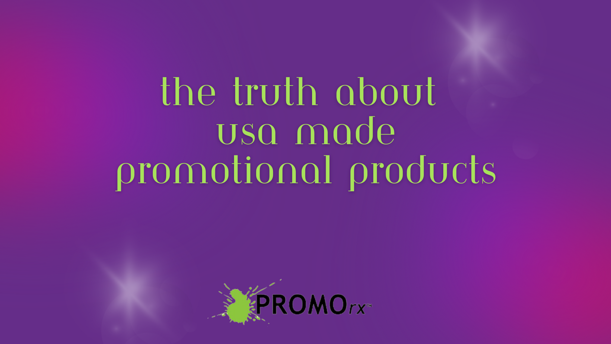 The Truth About USA Made Promotional Products