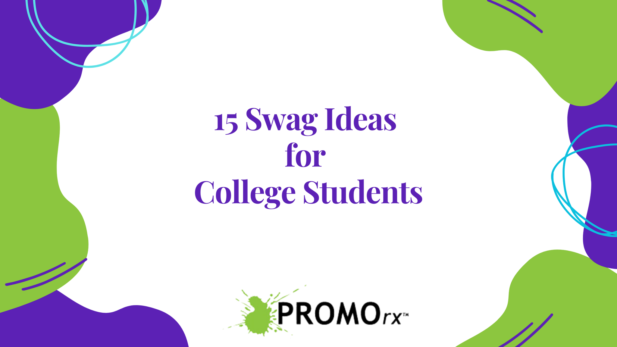 15 Swag Ideas for College Students