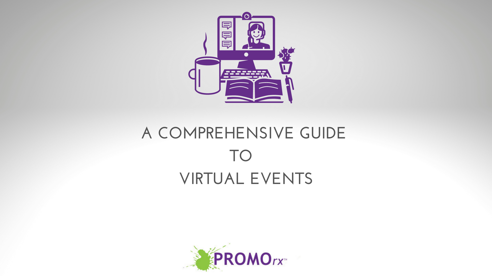 A Comprehensive Guide to Virtual Events