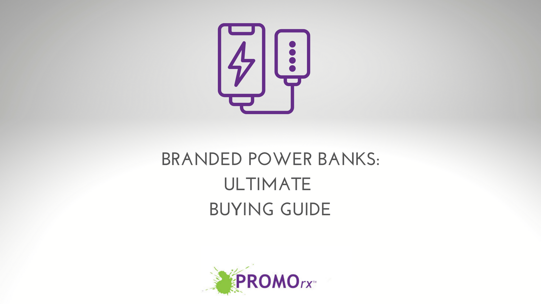 Branded Power Banks: Ultimate Buying Guide