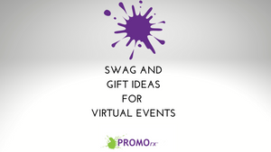 Swag and Gift Ideas for Virtual Events