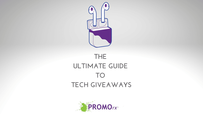 Ultimate Guide to Tech Giveaways |Tech Giveaways - PROMOrx